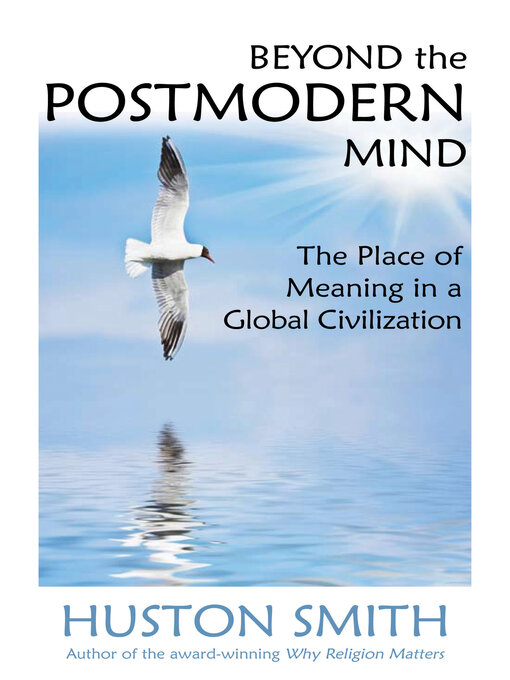 Title details for Beyond the Postmodern Mind by Huston   Smith - Wait list
